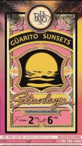 Guarito Sunsets Saturdays EL PATIO WYNWOOD